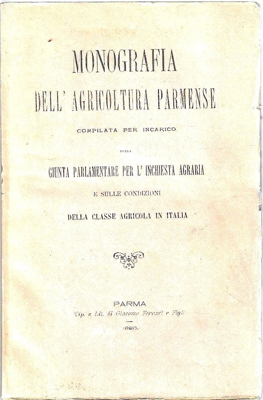 Monografia dell'Agricoltura Parmense compilata per incarico della Giunta Parlamentare per … | Immagine principale