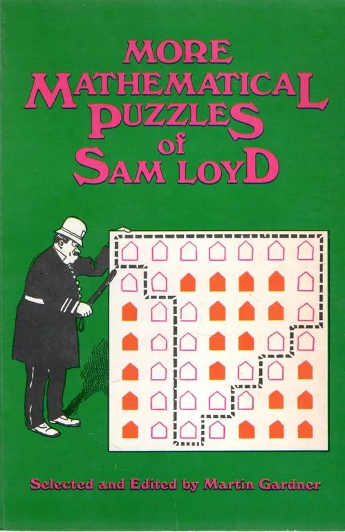 More mathematical puzzles of Sam Loyd