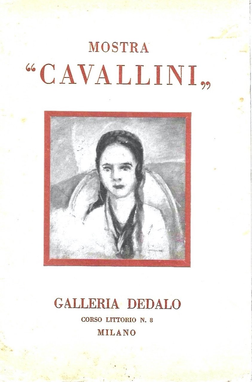 Mostra "Cavallini". Milano - Galleria Dedalo, 1941