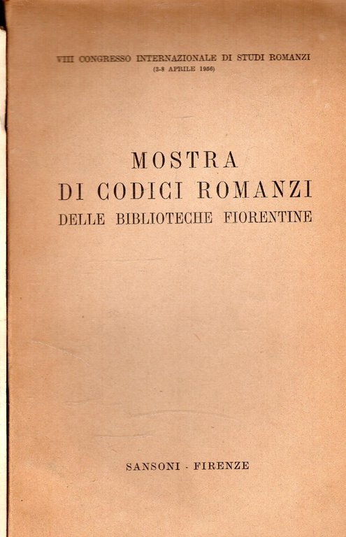 Mostra di codici romanzi delle biblioteche fiorentine | Immagine Gallery 2