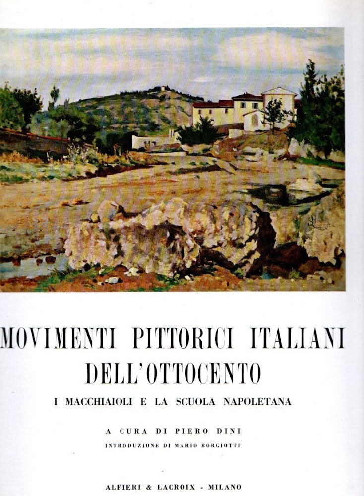 Movimenti pittorici italiani dell'Ottocento : I Macchiaioli e la Scuola …