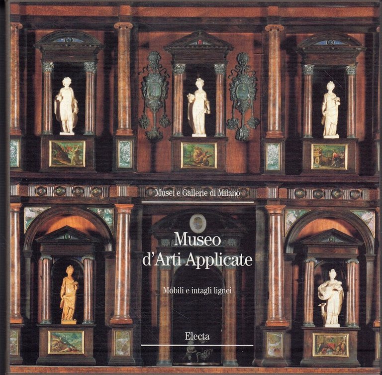 Museo d'Arti Applicate. Mobili e intagli lignei