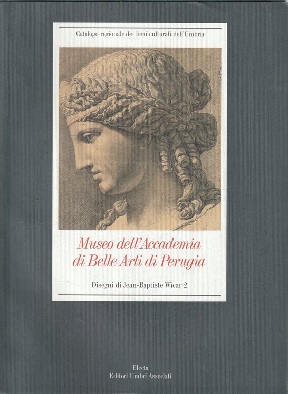 Museo dell'Accademia di Belle Arti di Perugia : disegni di Jean-Baptiste Wicar 2