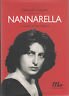 Nannarella. Il romanzo di Anna Magnani
