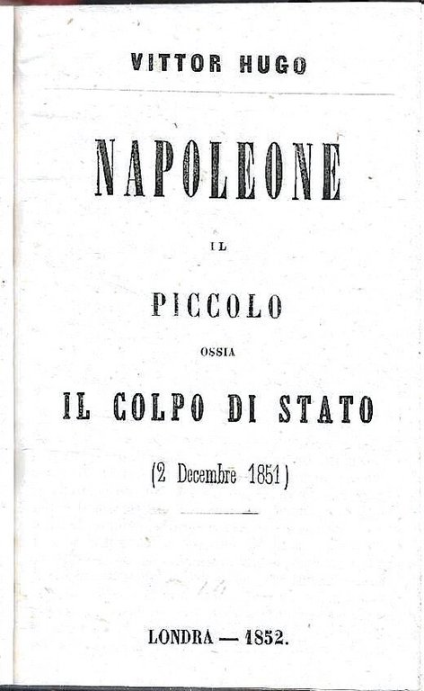Napoleone il Piccolo ossia il colpo di stato (2 Decembre … | Immagine Gallery 2