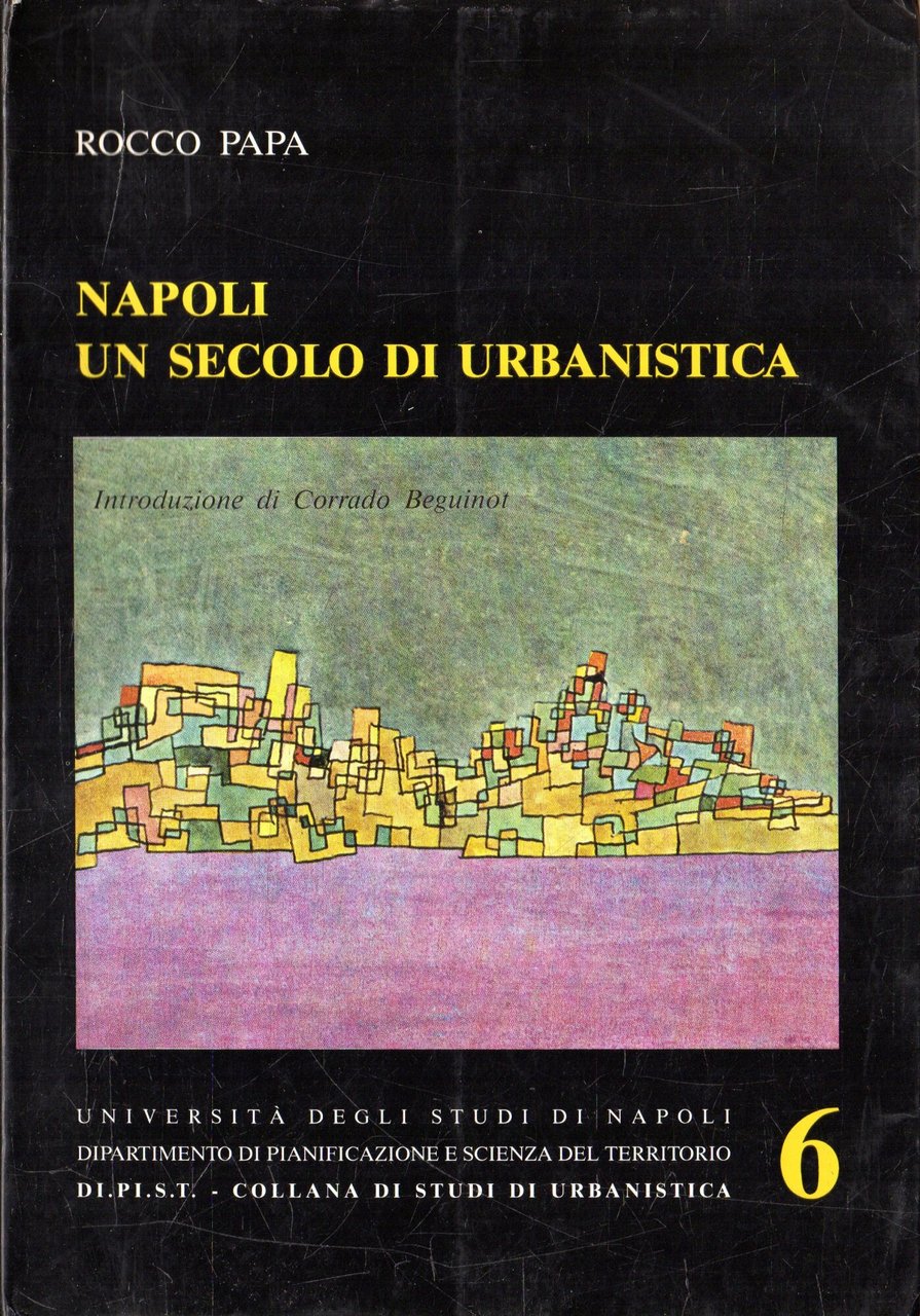 Napoli un secolo di urbanistica