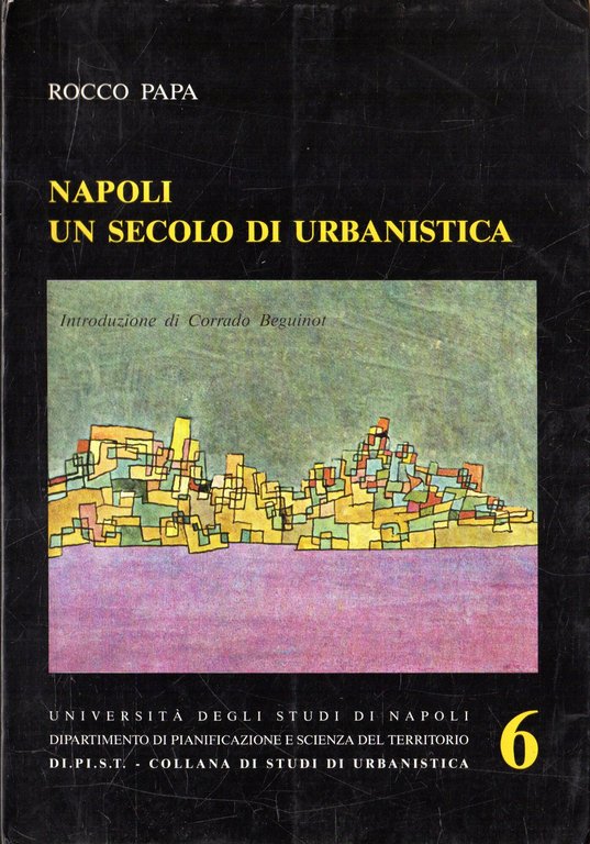 Napoli un secolo di urbanistica