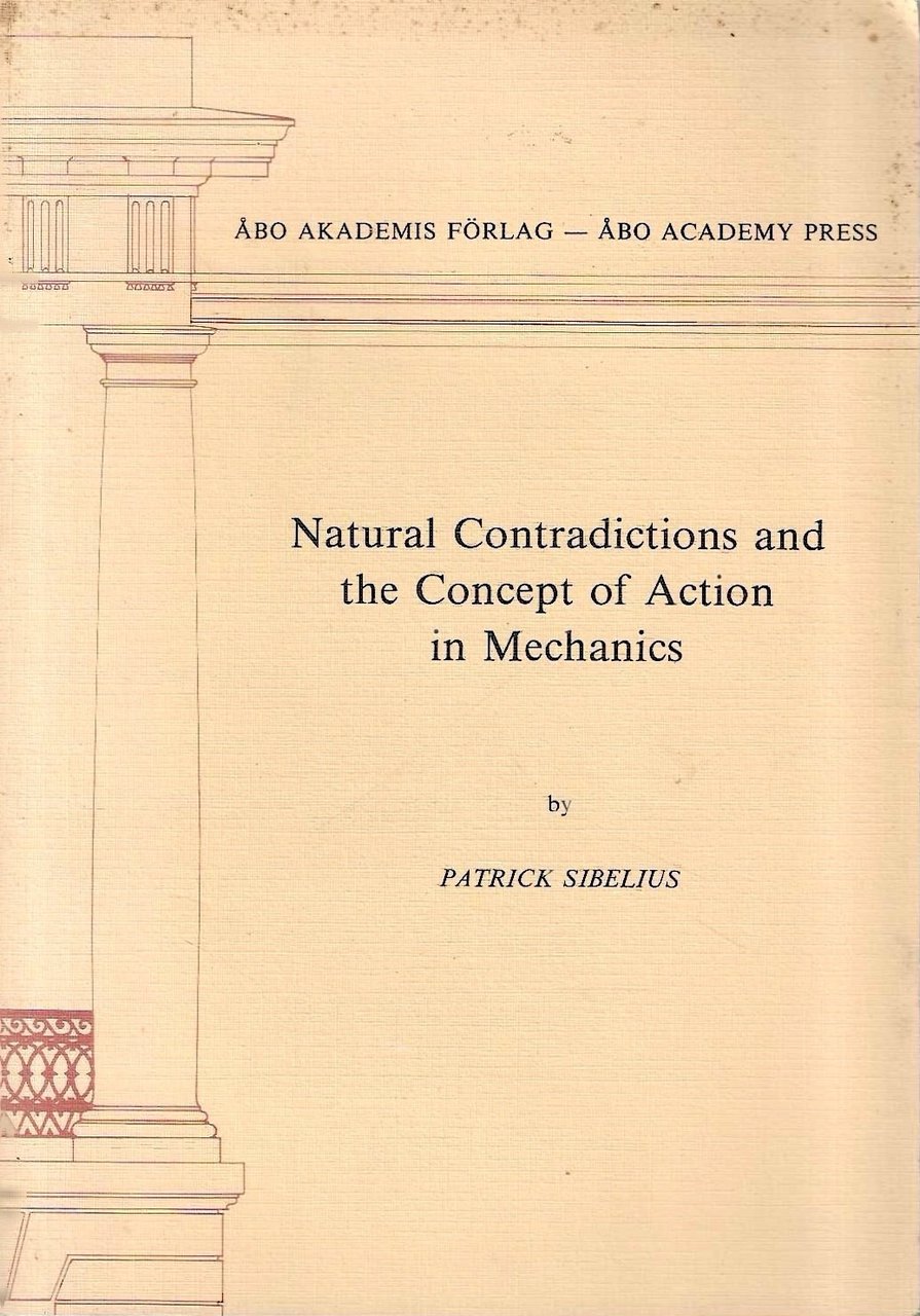 Natural Contradictions and the Concept of Action in Mechanics