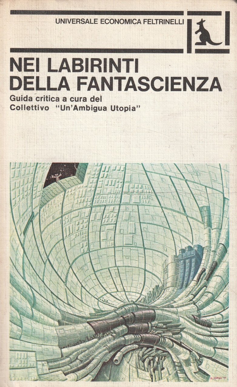 Nei labirinti della fantascienza. Guida critica