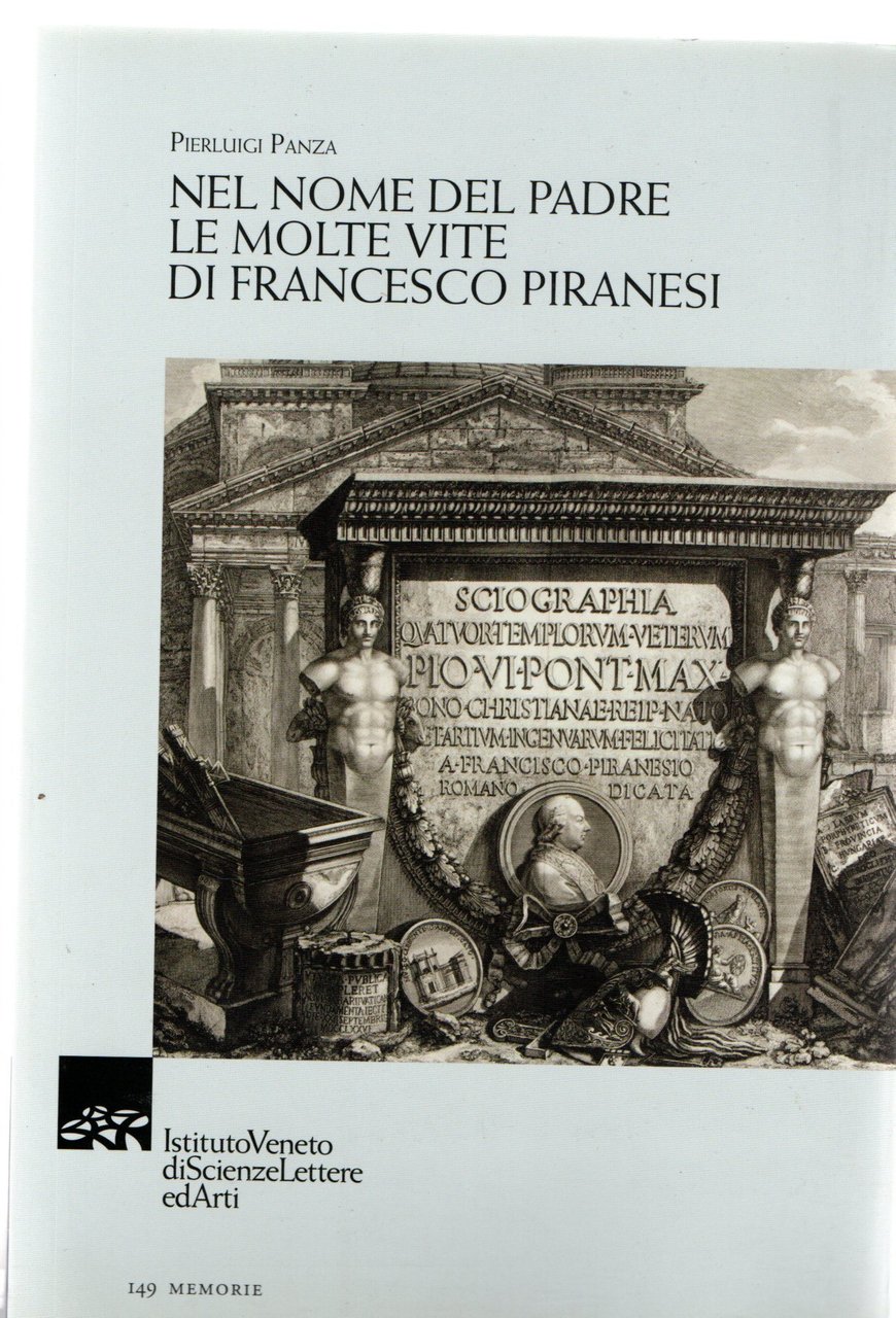 Nel nome del Padre. Le molte vite di Francesco Piranesi