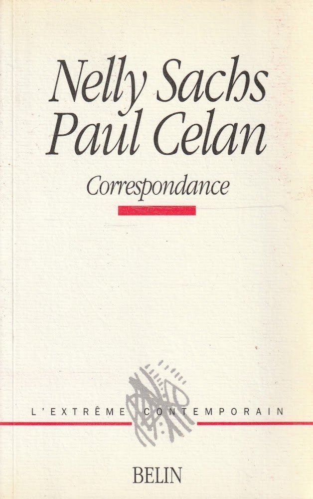 Nelly Sachs - Paul Celan Correspondance