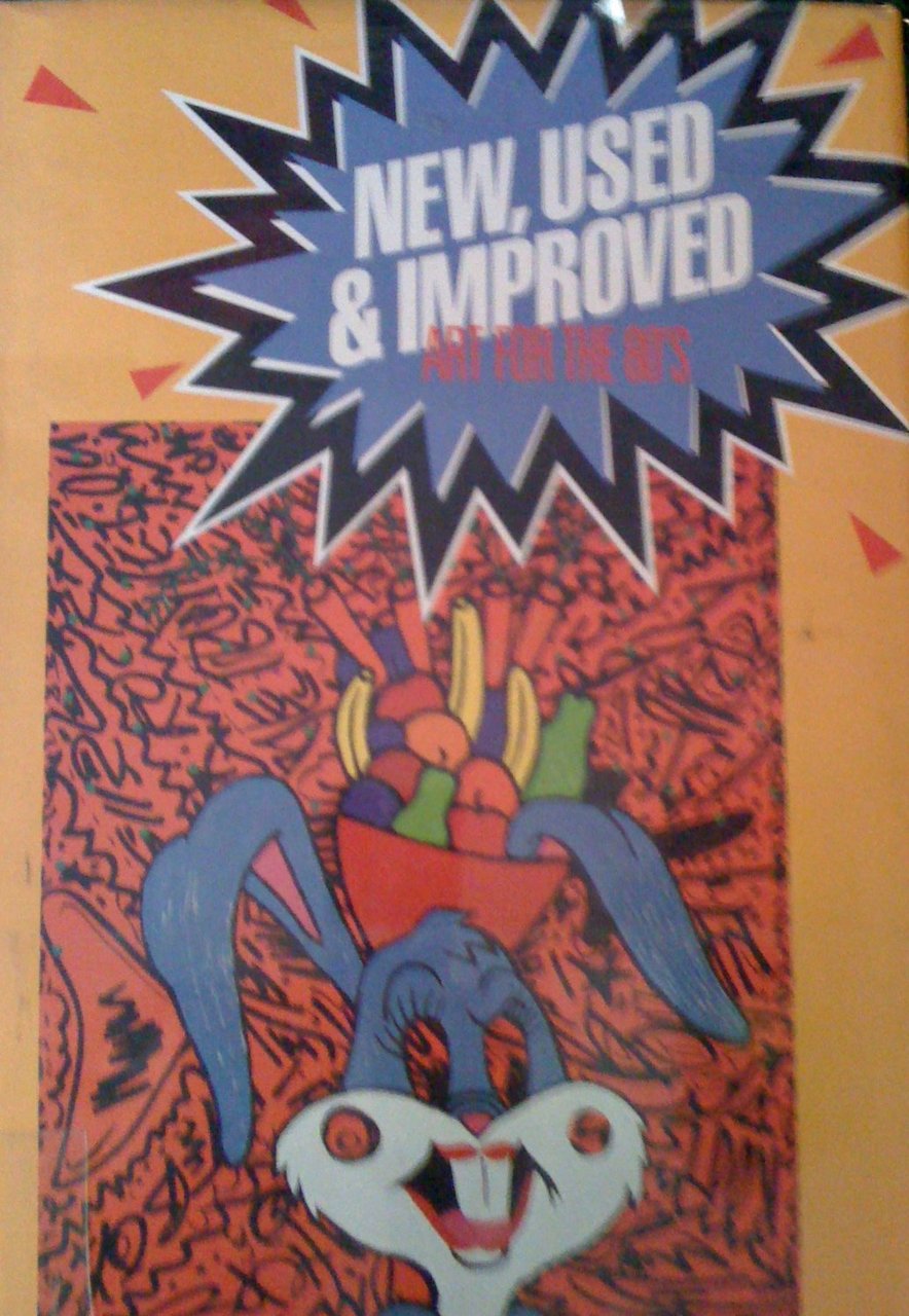 New, Used and Improved: Art in the 80's: Art for … | Immagine principale