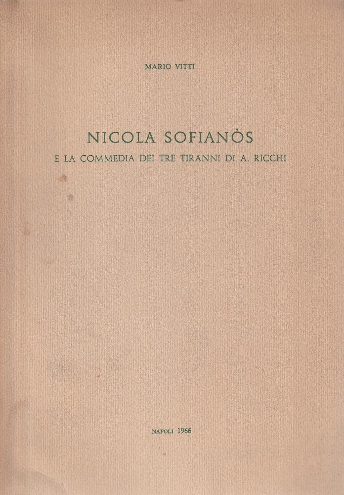 Nicola Sofianòs e la commedia dei tre tiranni di A. …