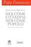 Noi come cittadini, noi come popolo