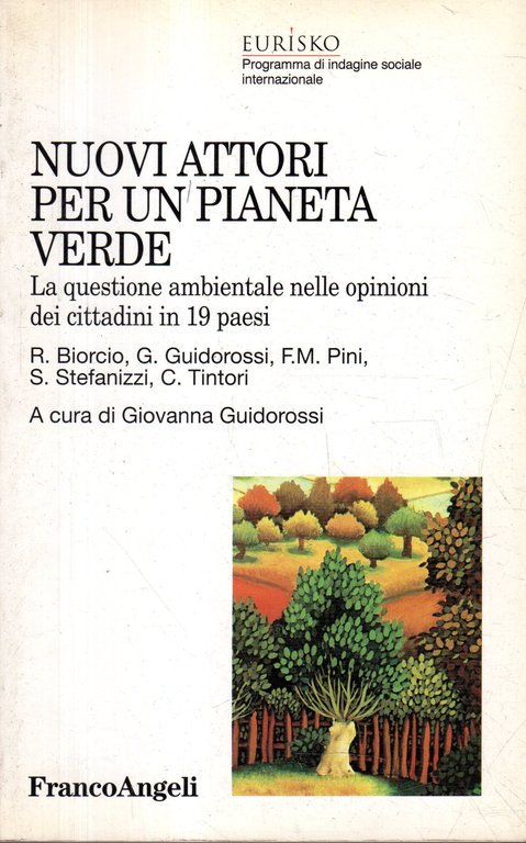 Nuovi attori per un pianeta verde : la questione ambientale nelle opinioni dei cittadini in 19 paesi