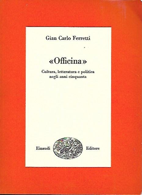 "Officina": Cultura, letteratura e politica negli anni cinquanta | Immagine principale
