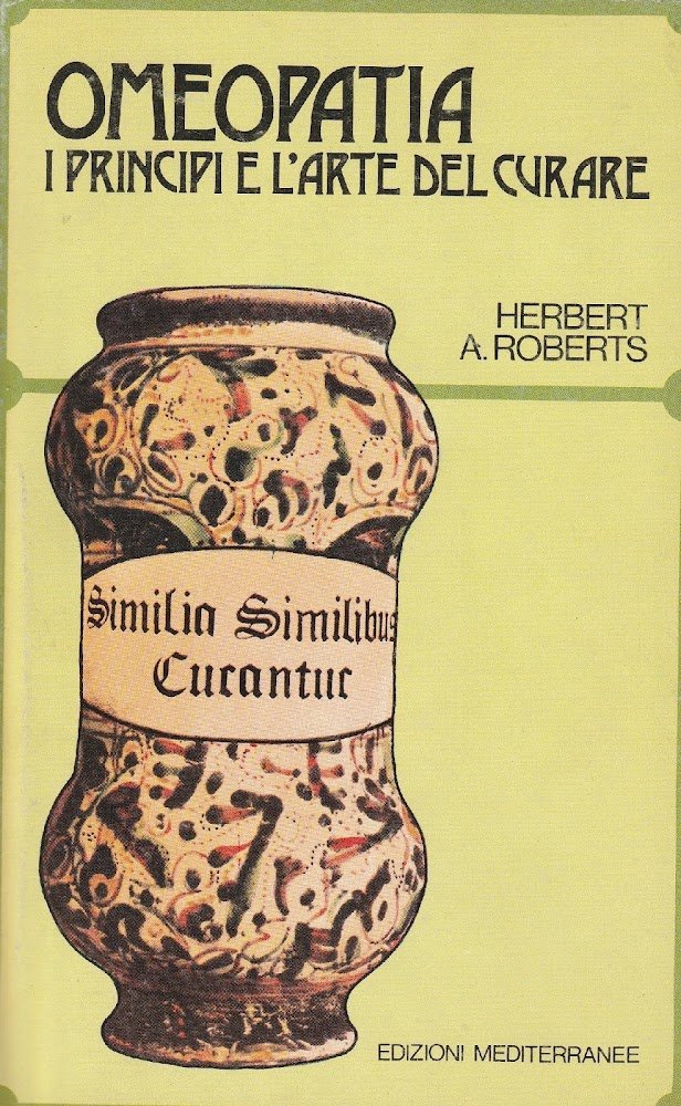 Omeopatia: i principi e l'arte del curare