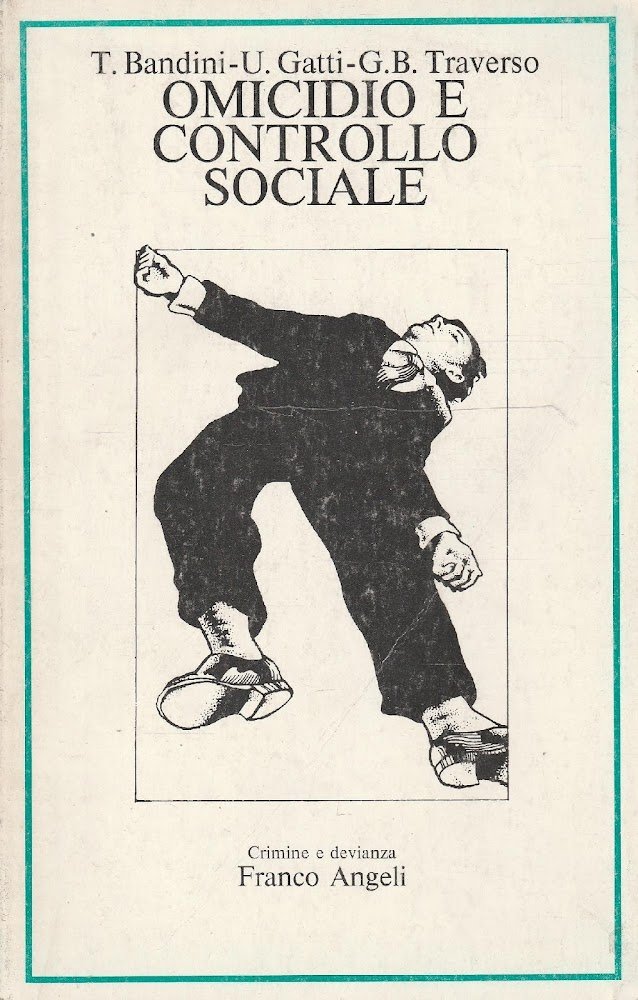 Omicidio e controllo sociale. I risultati di una ricerca
