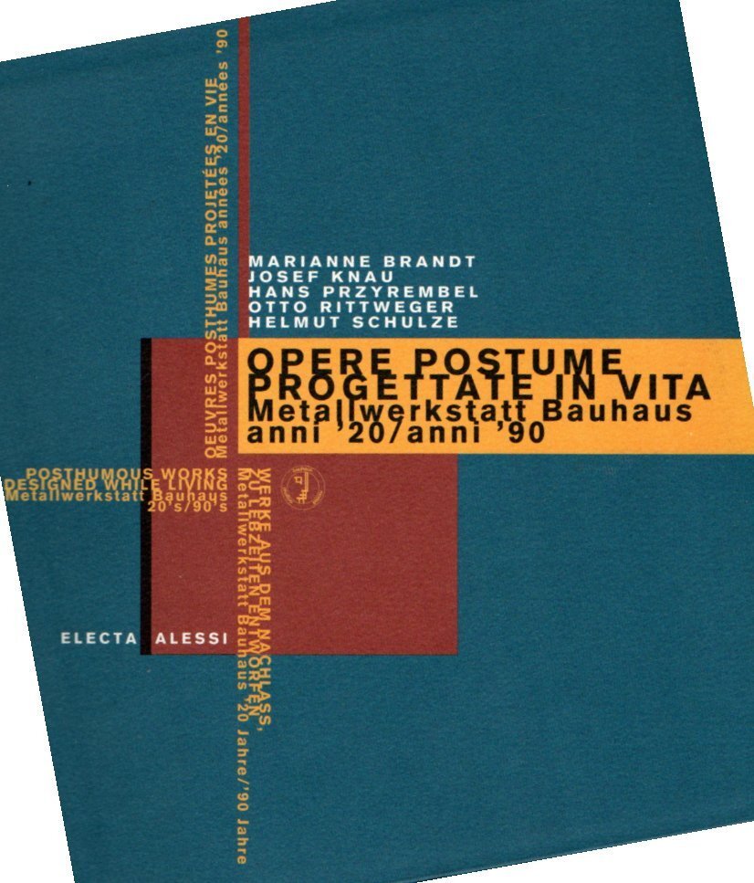 Opere postume progettate in vita Metallwerkstatt Bauhaus anni '20/anni '90