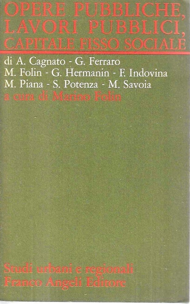 Opere pubbliche, lavori pubblici, capitale fisso sociale