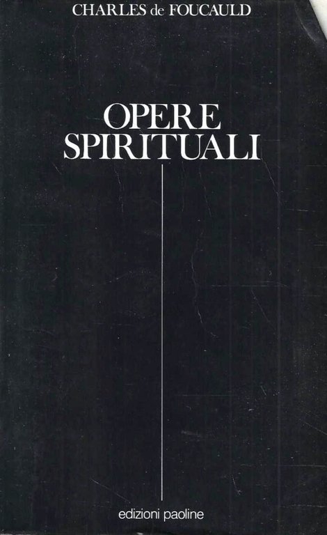 Opere spirituali. Antologia