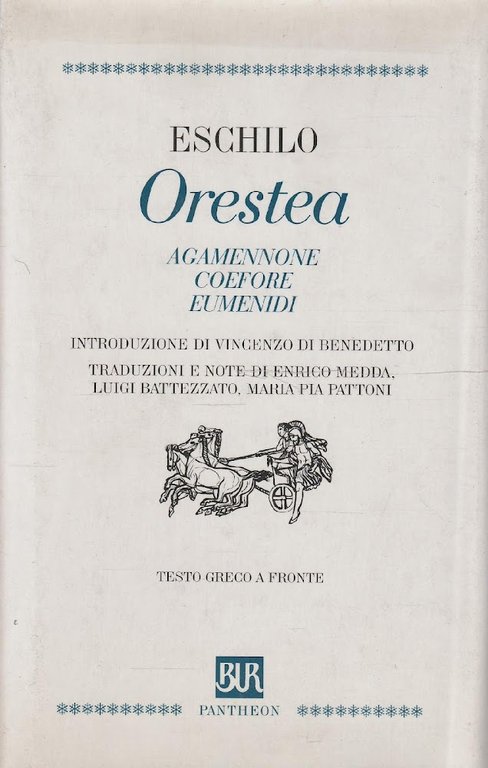 Orestea :  Agamennone, Coefore, Eumenidi