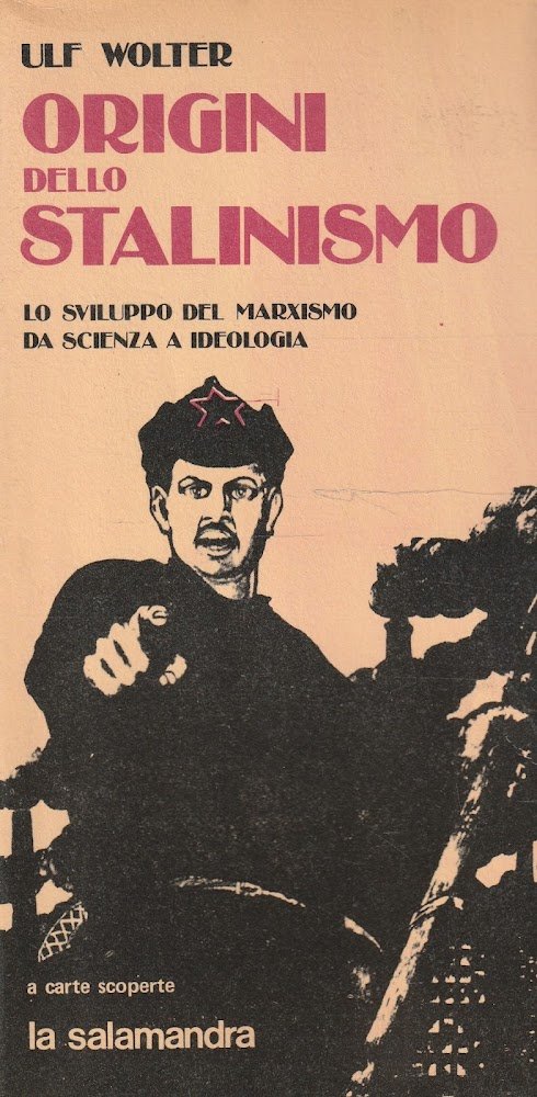 Origini dello Stalinismo. Lo sviluppo del Marxismo da scienza a …