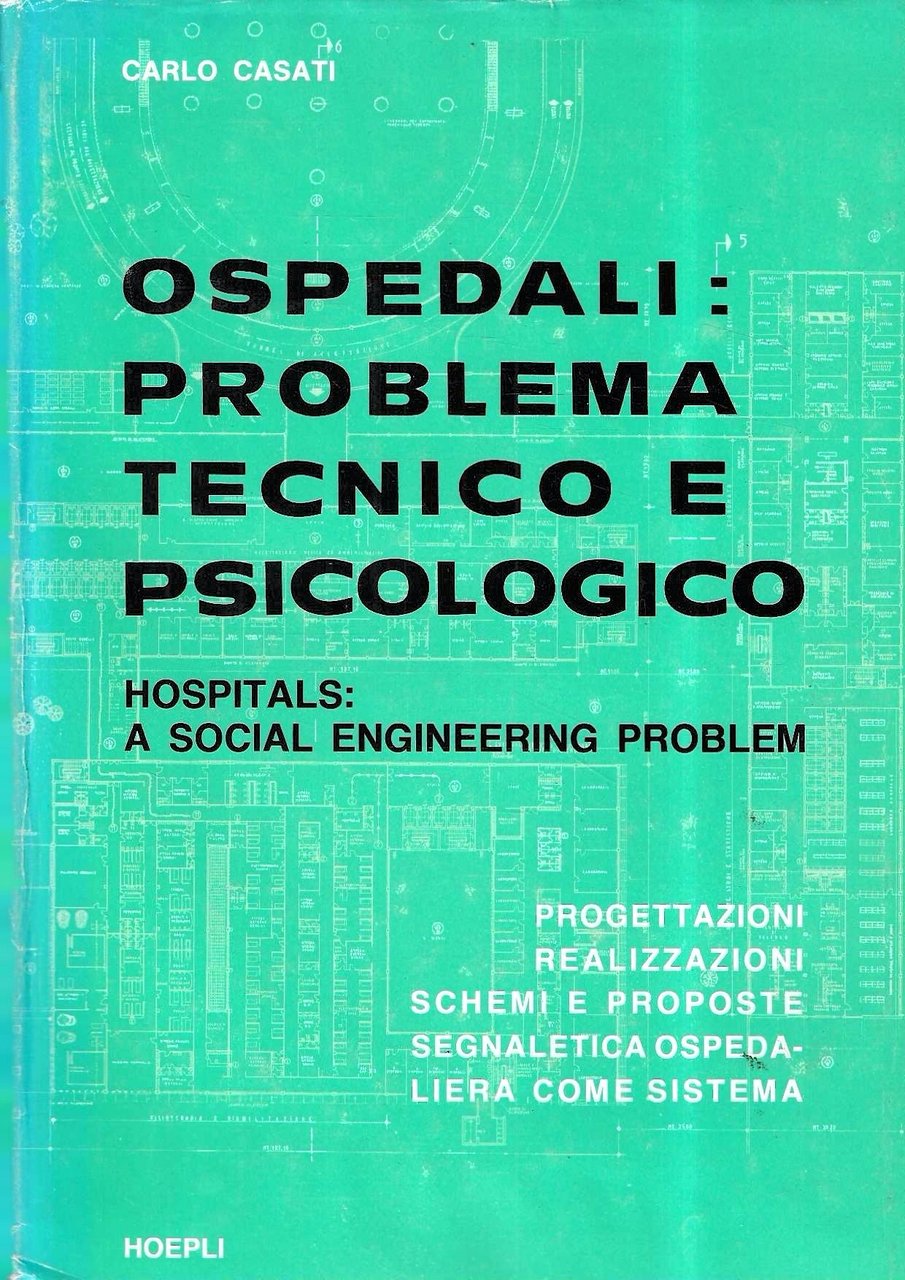 Ospedali: problema tecnico e psicologico - Hospitals: a social engineering … | Immagine principale