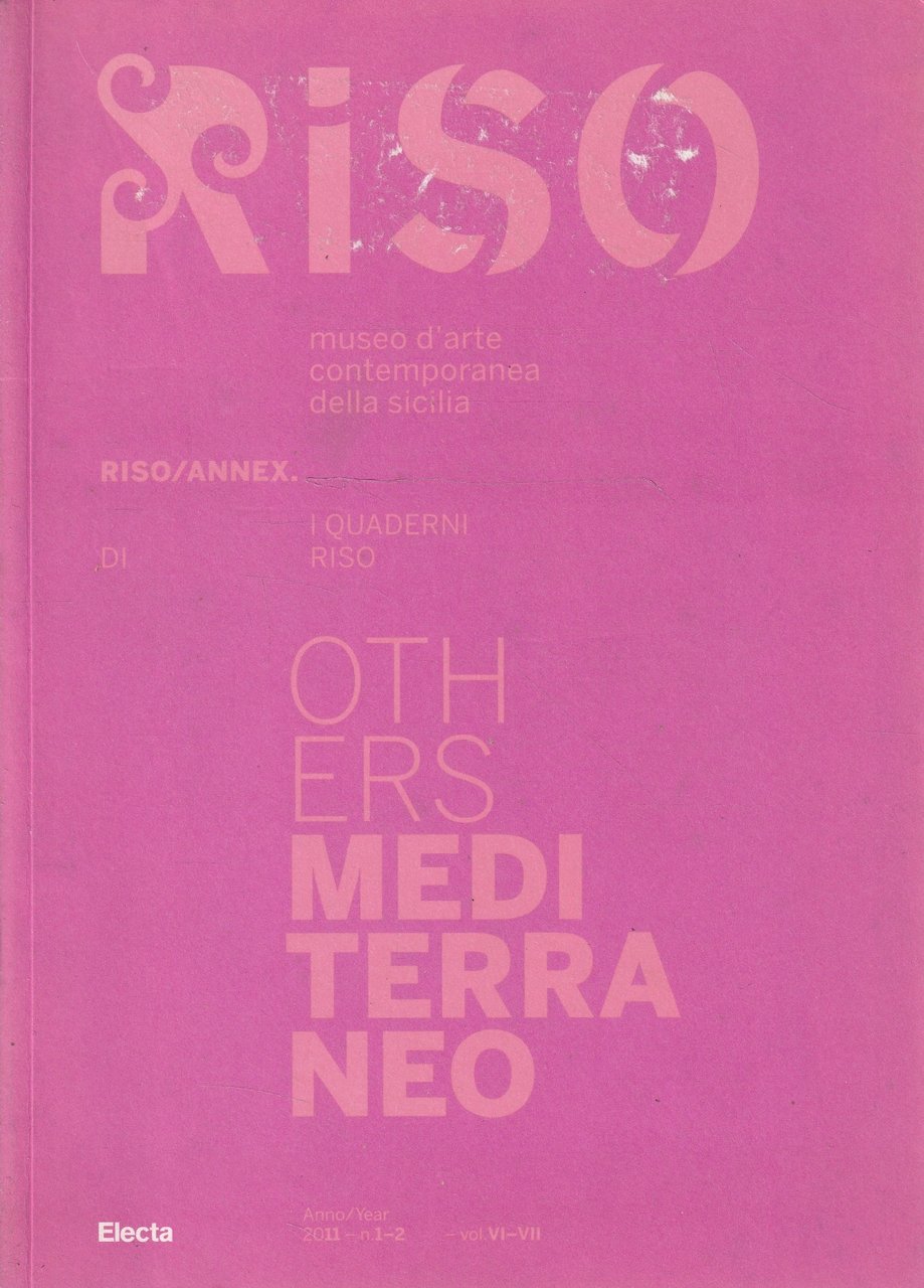 Others Mediterraneo: Riso/Annex. I quaderni di Riso, Museo d'Arte Contemporanea …