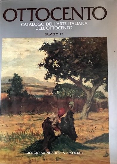 Ottocento. Catalogo dell'Arte Italiana dell'Ottocento. N.17