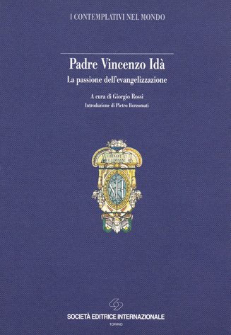 Padre Vincenzo Idà. La passione dell'evangelizzazione