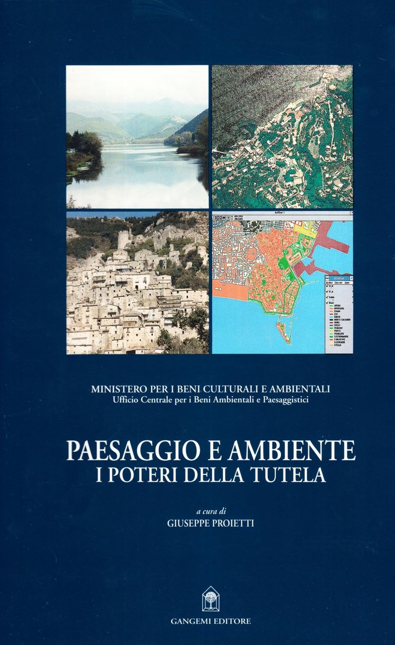 Paesaggio e ambiente. I poteri della tutela