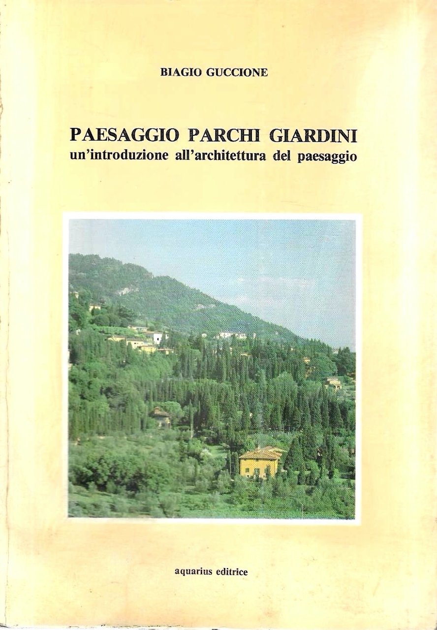 Paesaggio, parchi, giardini: un'introduzione all' architettura del paesaggio