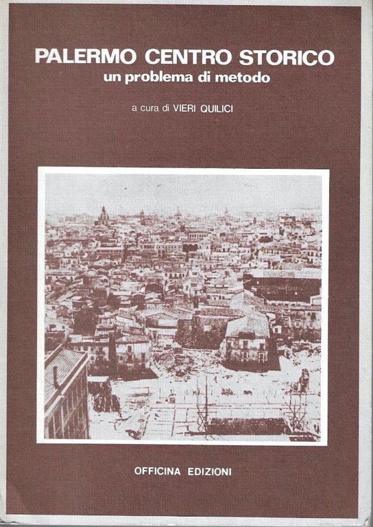 Palermo centro storico: un problema di metodo