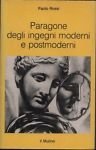 Paragone degli ingegni moderni e postmoderni.