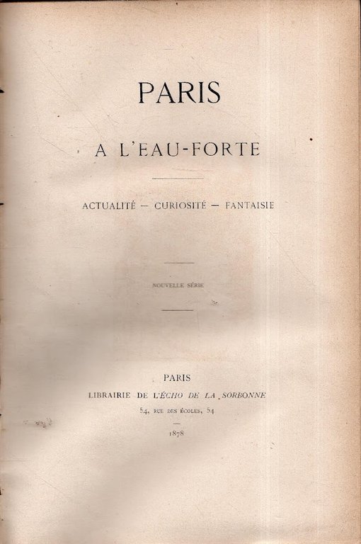 Paris à l'eau-forte/Eaux-fortes parisiennes 2 volumi