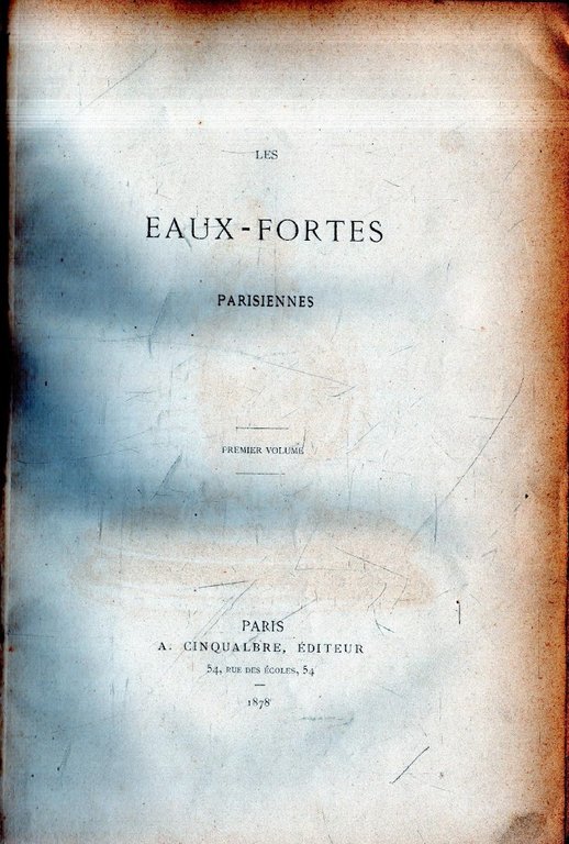 Paris à l'eau-forte/Eaux-fortes parisiennes 2 volumi