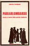 Parlarlombardo. Storia e realtà delle parlate lombarde | Immagine principale