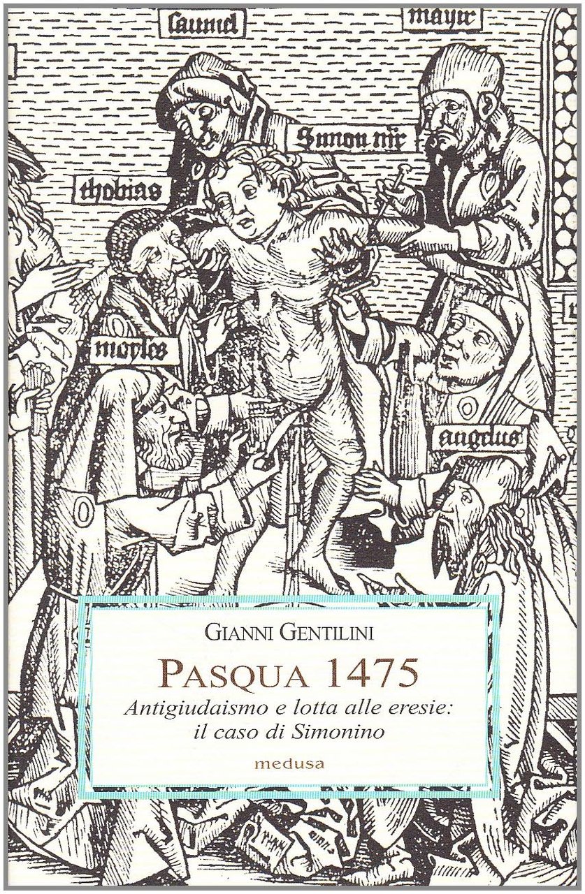 Pasqua 1475. Antigiudaismo e lotta alle eresie: il caso di … | Immagine principale