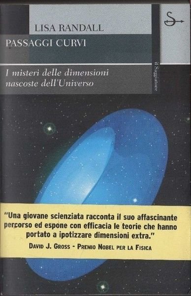 Passaggi curvi. I misteri delle dimensioni nascoste dell'universo | Immagine principale