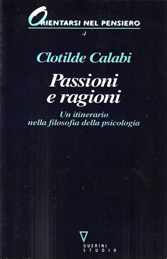 Passioni e ragioni. Un itinerario nella filosofia della psicologia
