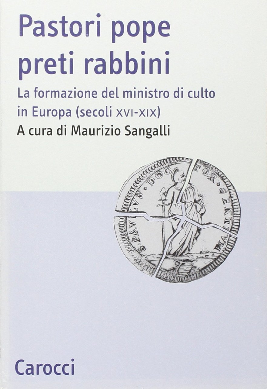 Pastori pope preti rabbini. La formazione del ministro di culto …