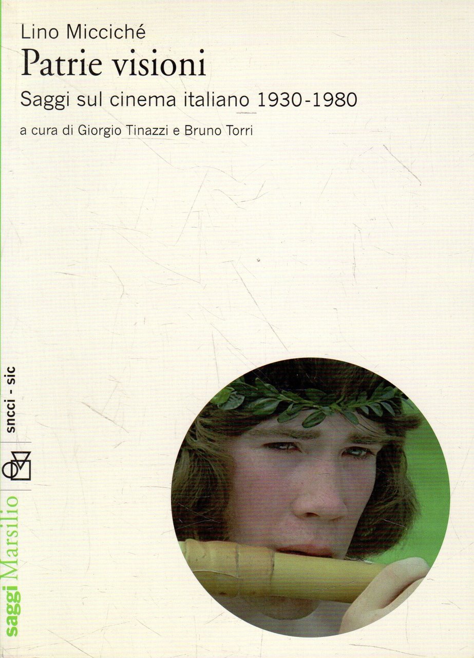 Patrie visioni: Saggi sul cinema italiano 1930-1980