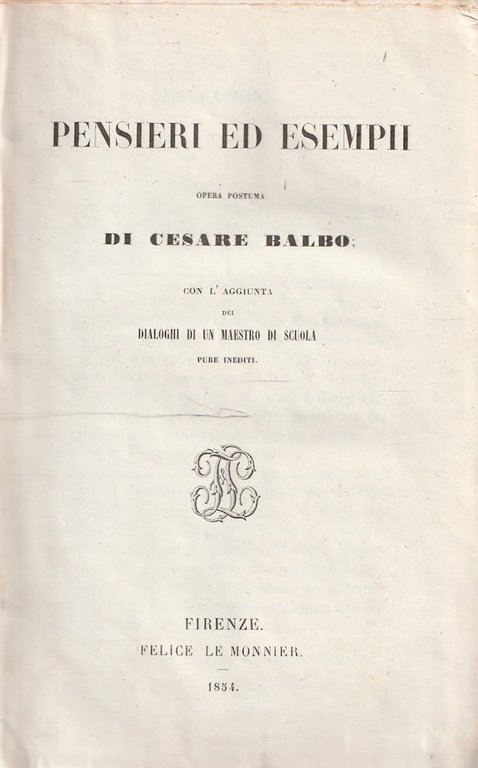 Pensieri ed Esempii, con l'aggiunta dei Dialoghi di un maestro …