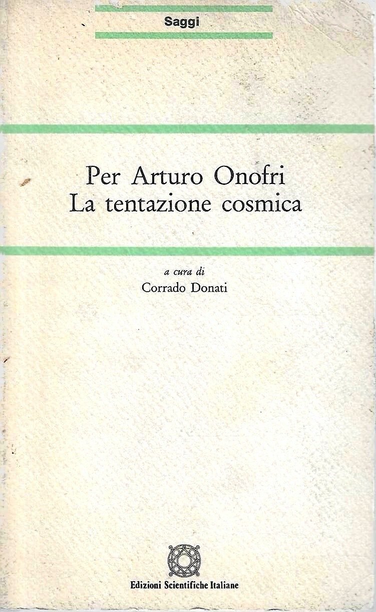 Per Arturo Onofri. La tentazione cosmica