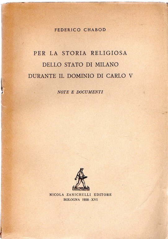 Per la storia religiosa dello Stato di Milano durante il dominio di Carlo V.: Note e documenti