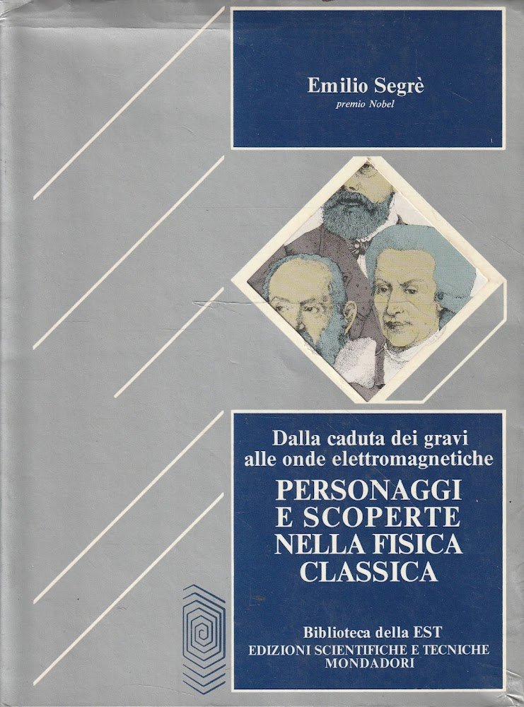 Personaggi e scoperte nella fisica classica