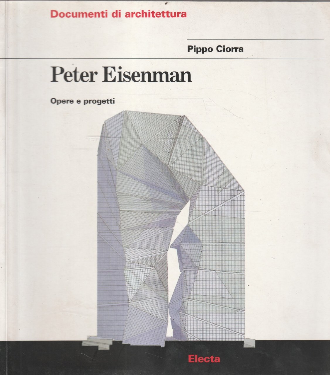 Peter Eisenman : opere e progetti