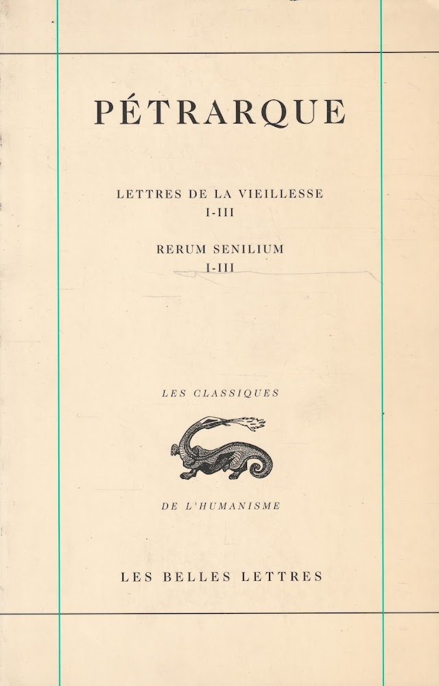 Pétrarque. Lettres familières. Tome 1 Livres 1-3