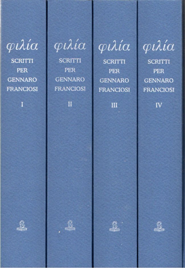 Philia : scritti per Gennaro Franciosi (4 volumi)